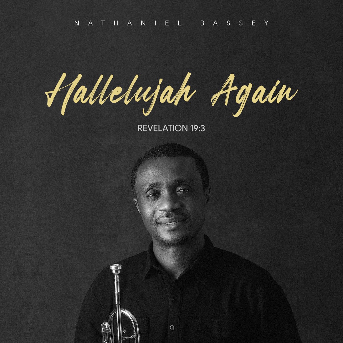 NATHANIEL BASSEY Hallelujah Again (Revelation 19:3) Album Cover