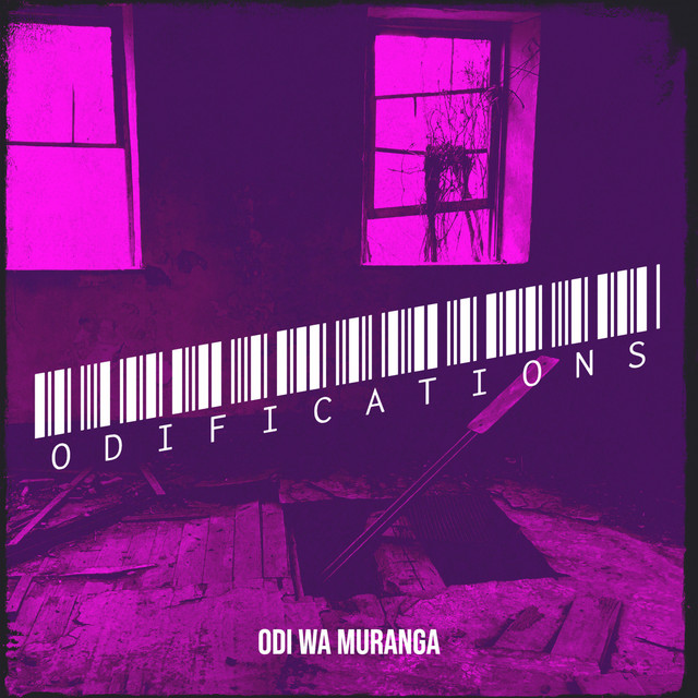ODI WA MURANG'A Odifications  Album Cover