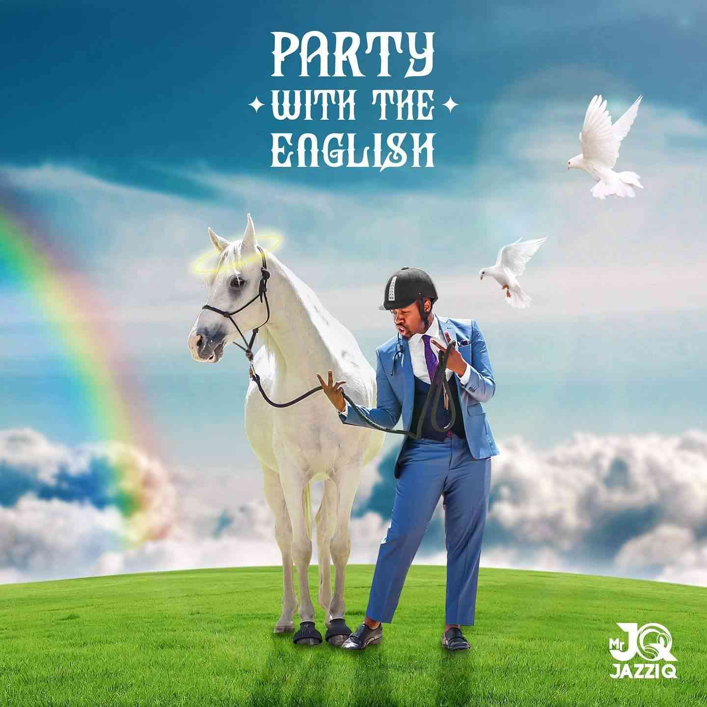 MR JAZZIQ  Party With The English Album Cover