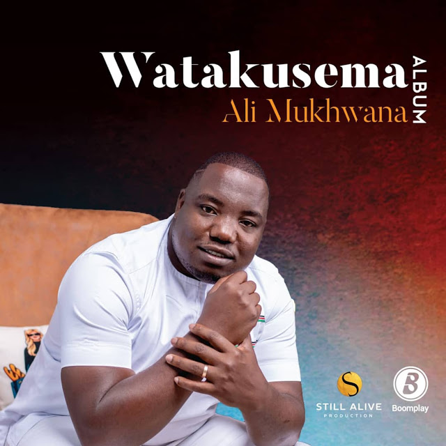 ALI MUKHWANA Watakusema Album Cover