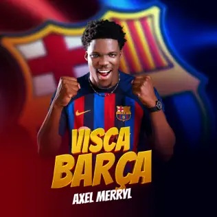 AXEL MERRYL Visca Barça cover image