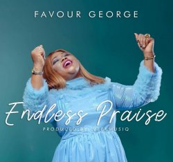 FAVOUR GEORGE Endless Praise cover image