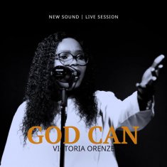 VICTORIA ORENZE God Can cover image
