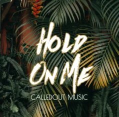 CALLEDOUT MUSIC Hold On Me cover image