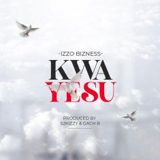 IZZO BIZNESS Kwa Yesu cover image