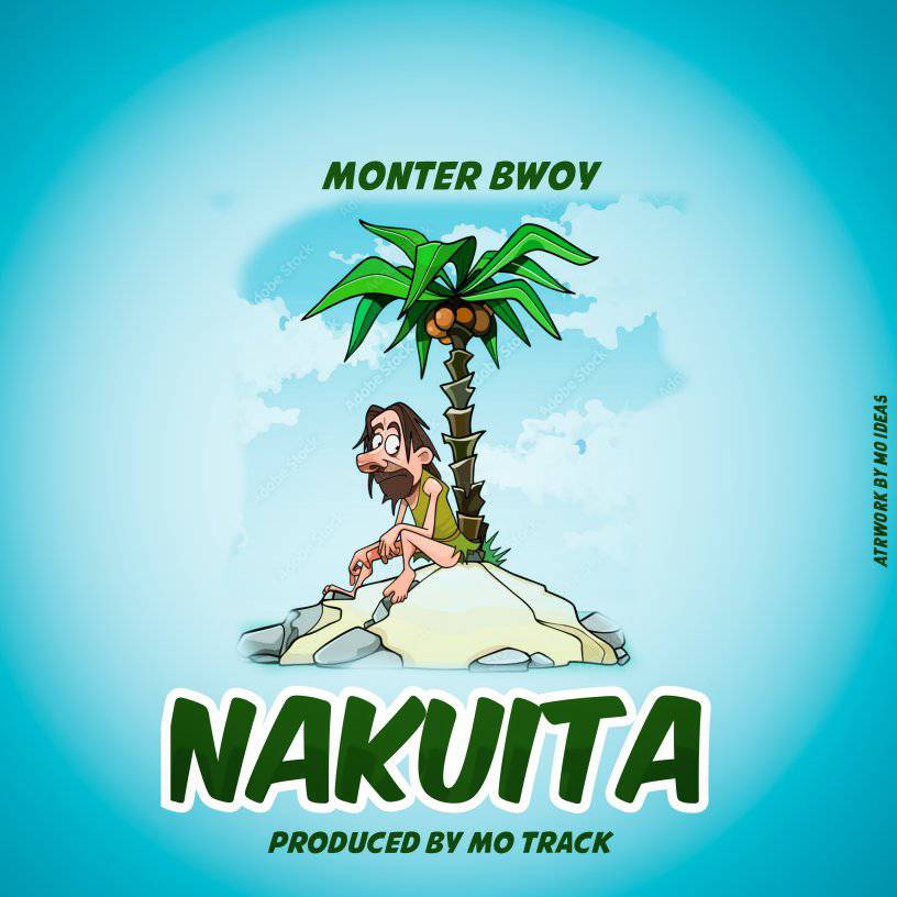 Monter Bwoy Nakuita cover image