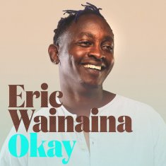 ERIC WAINAINA Okay cover image