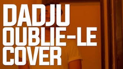 Dadju - Oublie-Le Lyrics / Paroles