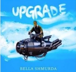 BELLA SHMURDA Upgrade cover image