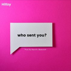 HILLZY Who Sent You cover image