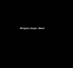 MASH Wingless Angel cover image