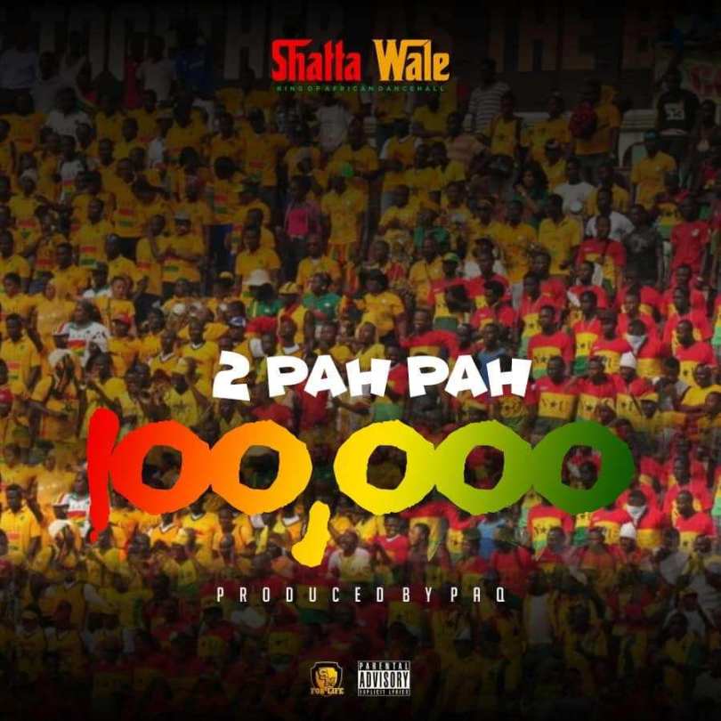 SHATTA WALE 2 Pah Pah (100, 000) cover image