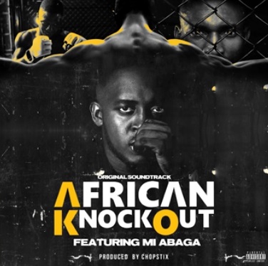 M.I ABAGA African Knockout cover image