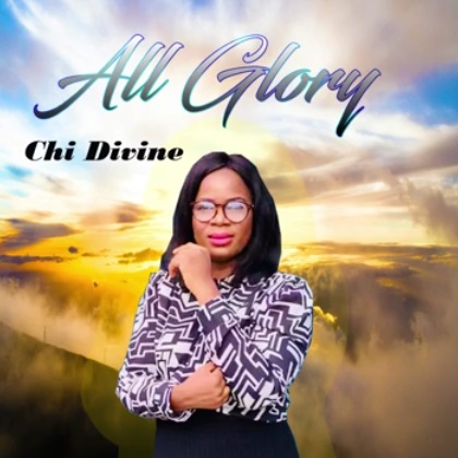 CHI DIVINE All Glory cover image