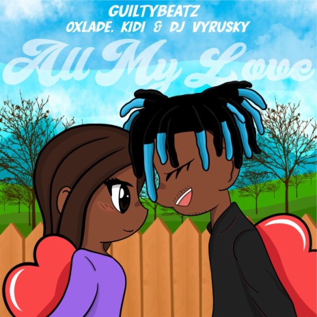 GUILTYBEATZ All My Love cover image