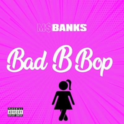 MS BANKS Bad B Bop cover image