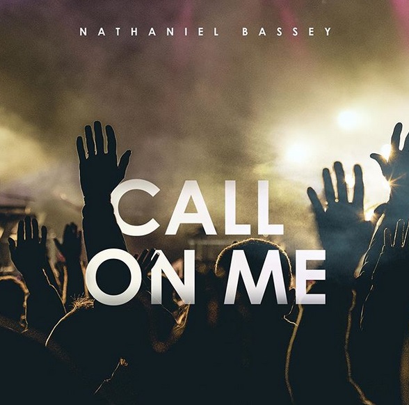 Nathaniel Bassey Call On Me Lyrics Paroles Afrikalyrics