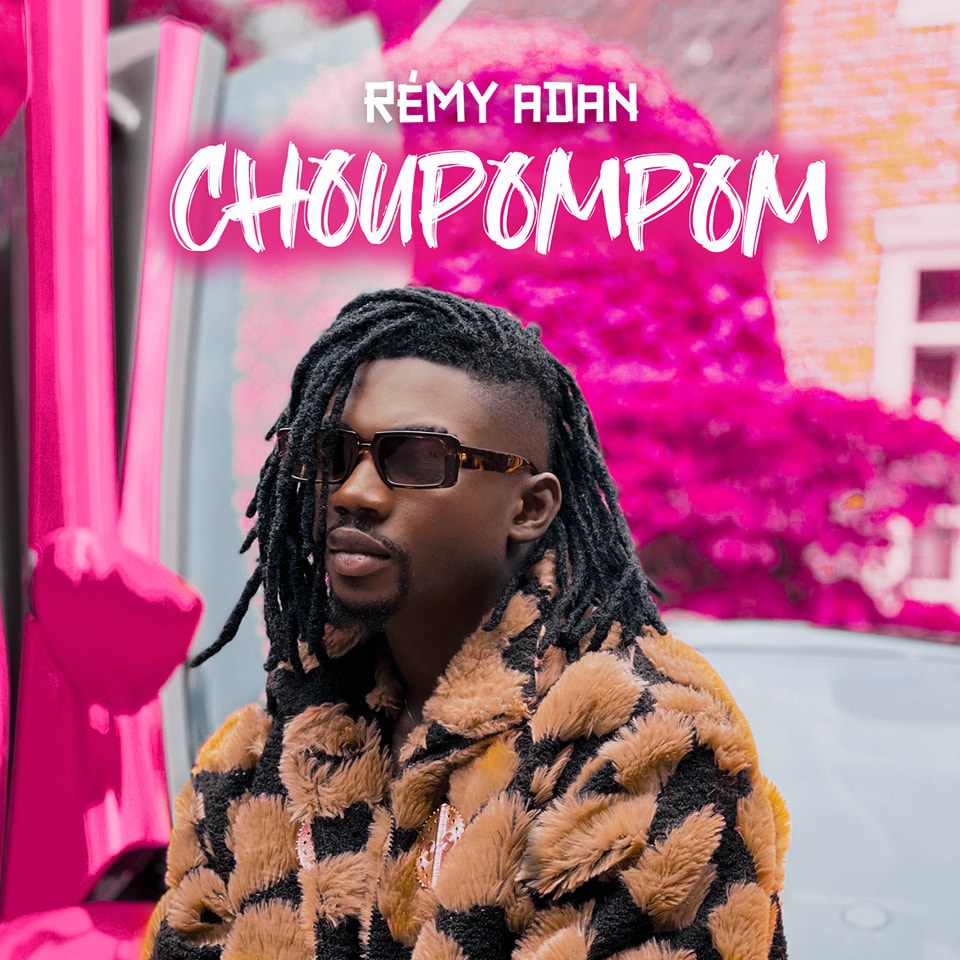 Remy Adan - Choupompom Lyrics / Paroles | AfrikaLyrics