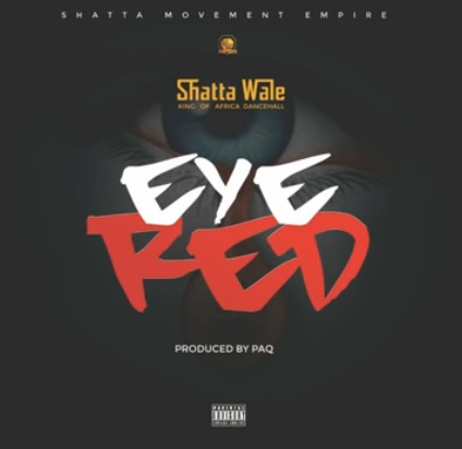 SHATTA WALE Eye Red cover image