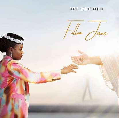 BEE CEE MOH Follow Jesus cover image