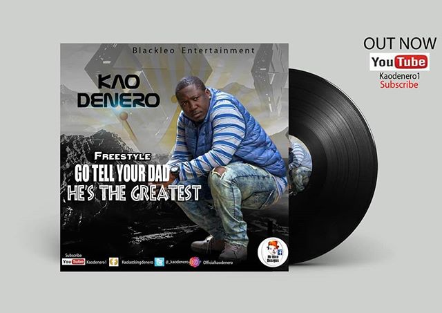 Kao Denero Go Tell Your Daddy He S The Greatest Lyrics Paroles Afrikalyrics