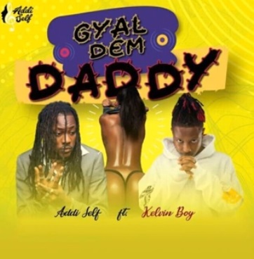 ADDI SELF Gyal Dem Daddy cover image