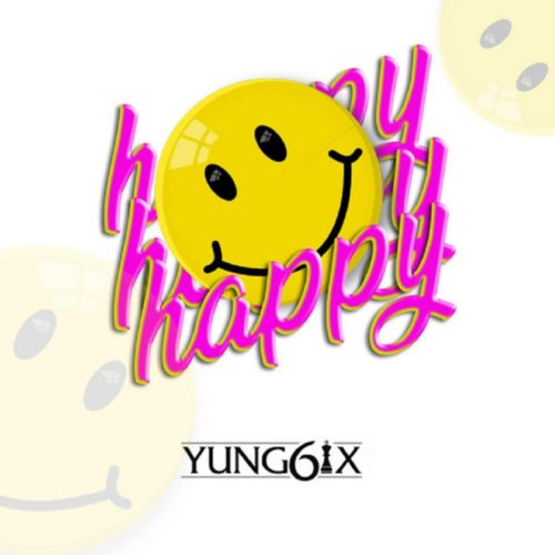 YUNG6IX Happy cover image