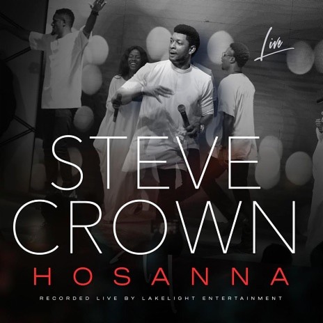 Steve Crown Hosanna Lyrics Afrikalyrics