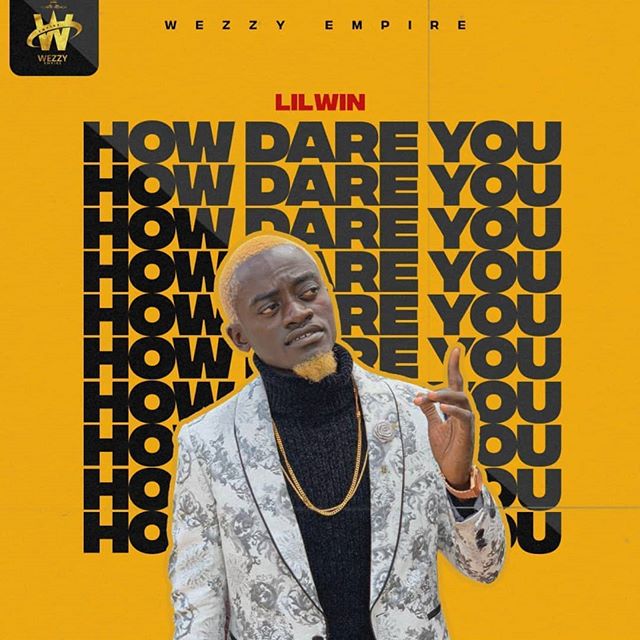 LIL WIN How Dare You cover image