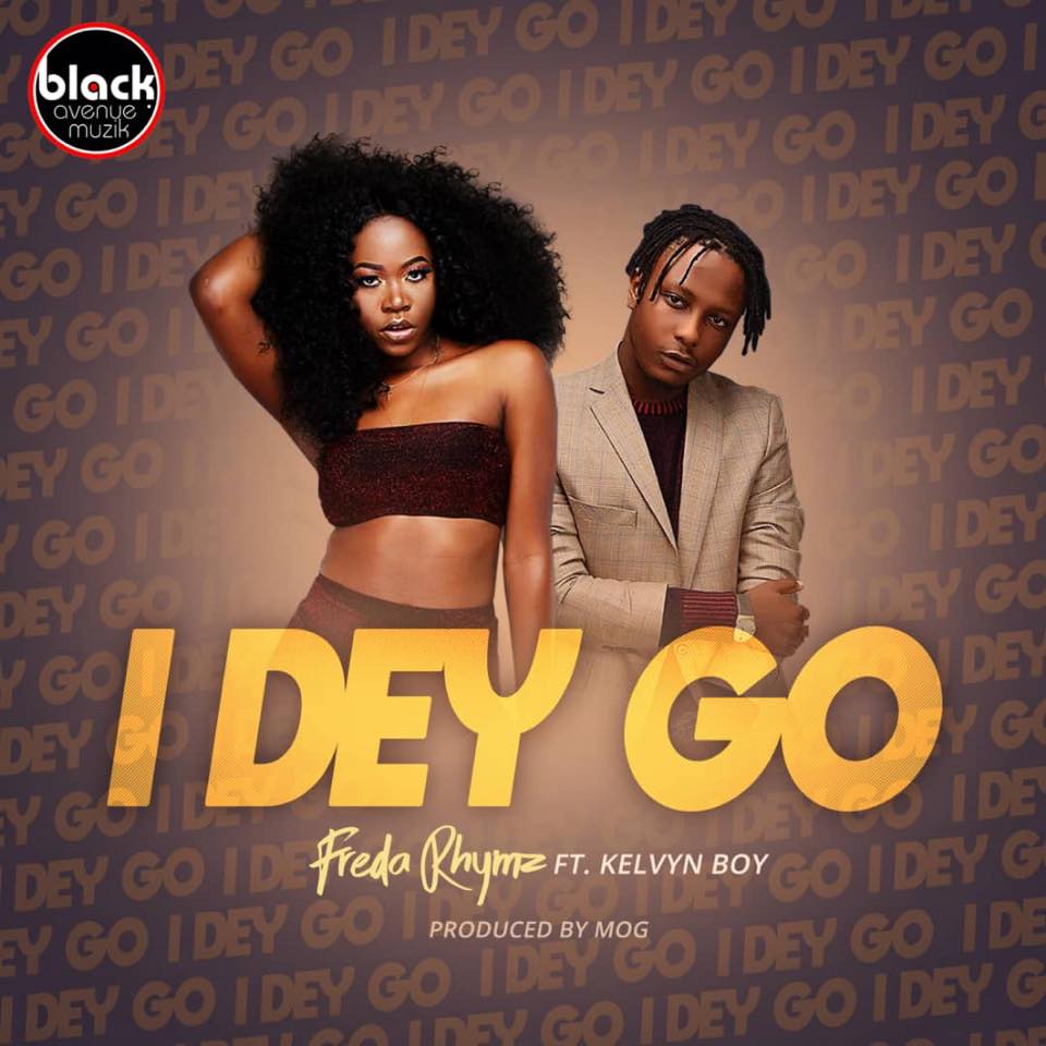 FREDA RHYMZ I Dey Go cover image