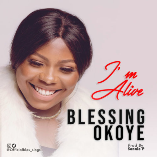 BLESSING OKOYE I'M Alive cover image