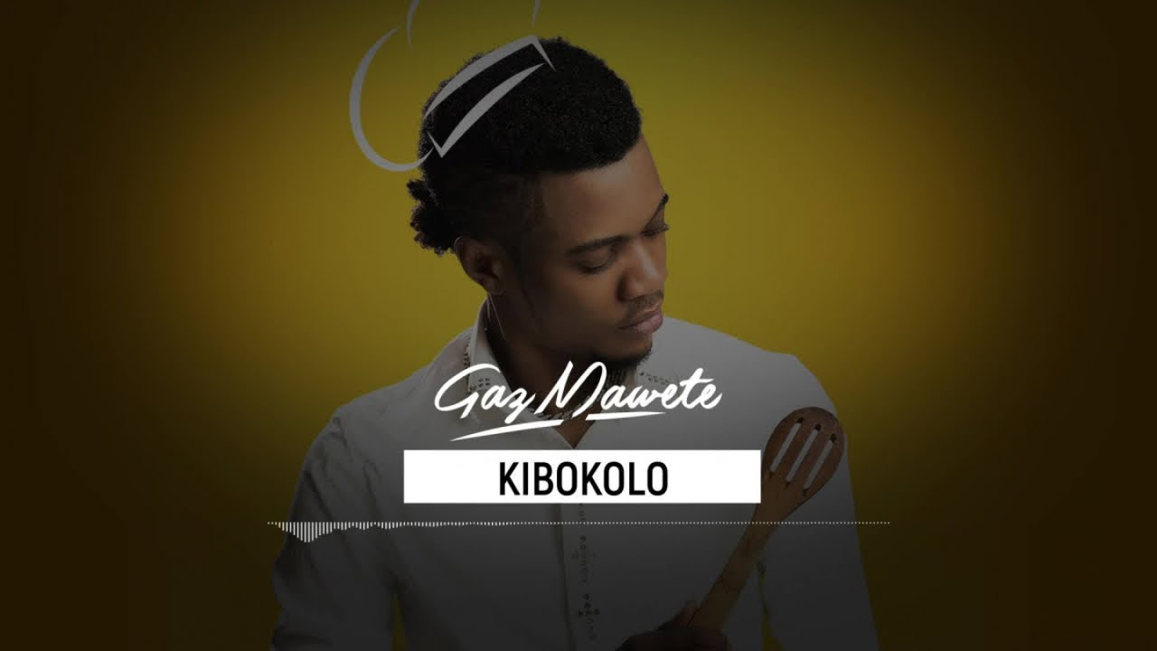 GAZ MAWETE Kibokolo cover image