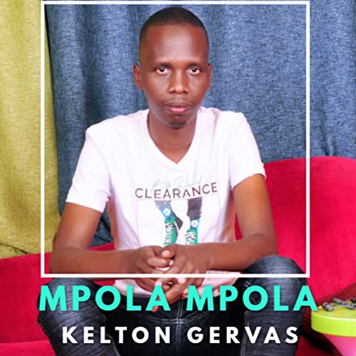 KELTON GERVAS Mpola Mpola cover image