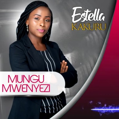 ESTELLA KAKURU Mungu Mwenyezi cover image