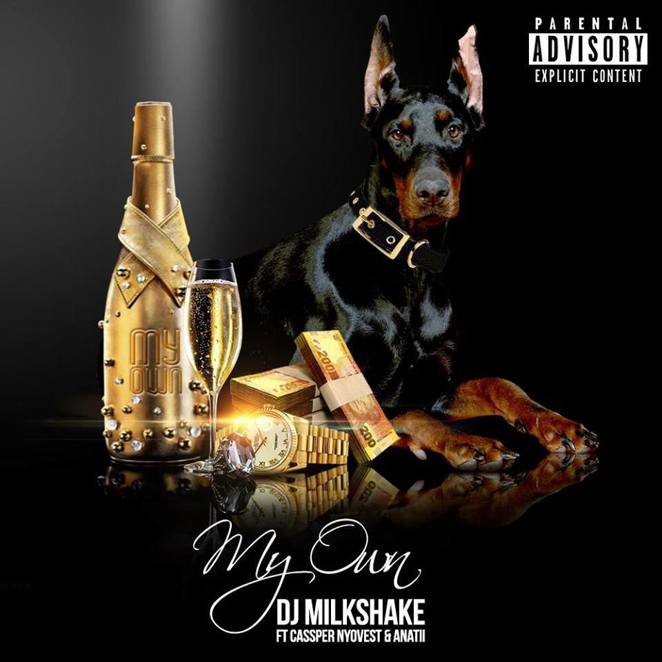 DJ MILKSHAKE My Own cover image