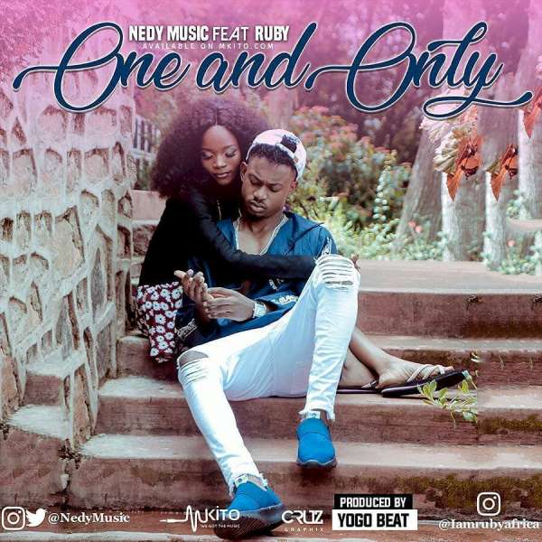 Nedy Music - One and Only Lyrics (Ft. Ruby) | AfrikaLyrics