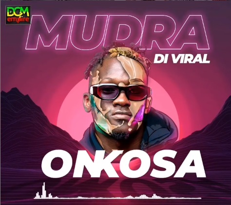 Mudra D Viral - Onkosa Lyrics | AfrikaLyrics