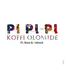 KOFFI OLOMIDE Pi Pi Pi cover image