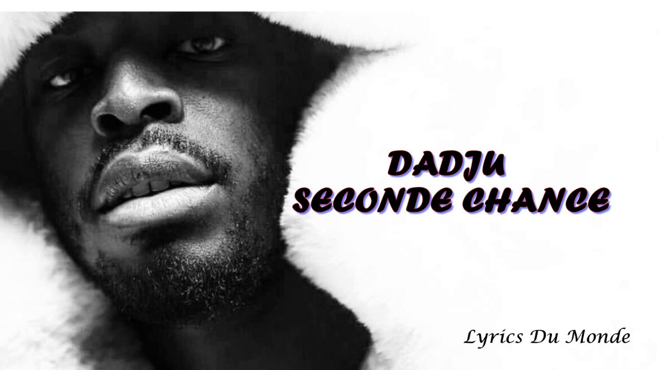 Dadju - Seconde Chance Lyrics / Paroles Afrika Lyrics.