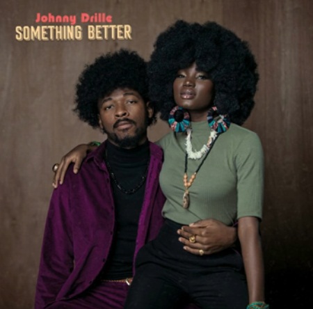 JOHNNY DRILLE Something Better cover image