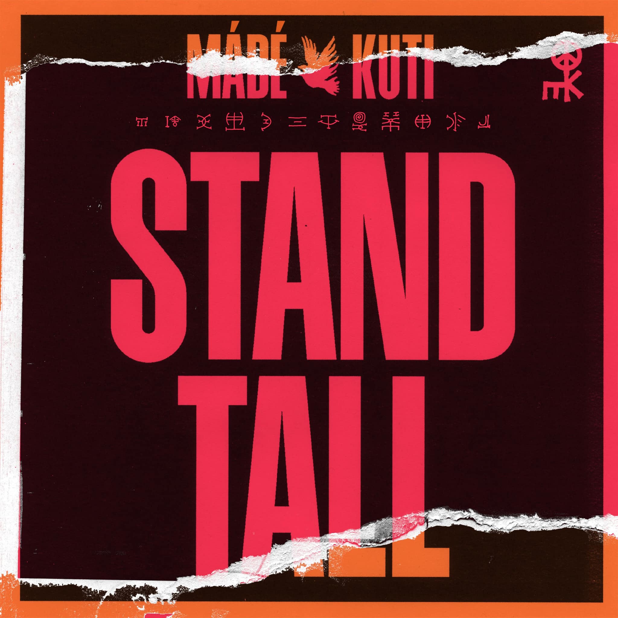 Made Kuti - Stand Tall Lyrics | AfrikaLyrics