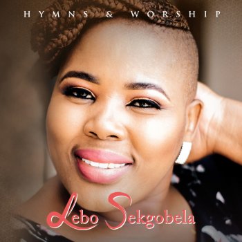 Lebo Sekgobela - Theko Ya Lona (Live) Lyrics | AfrikaLyrics