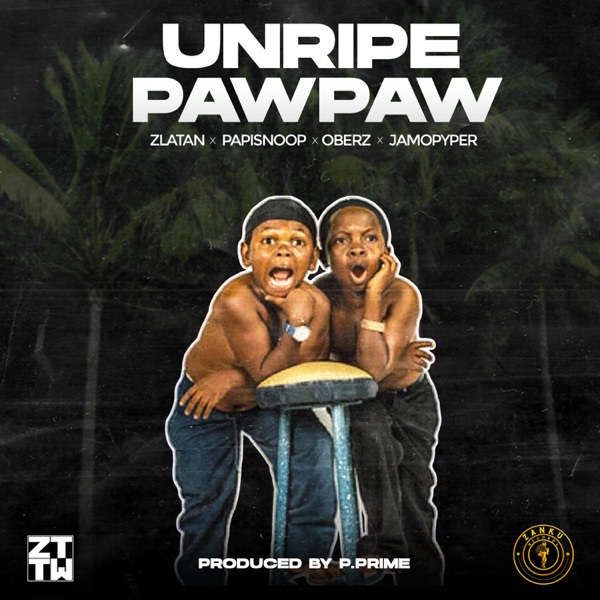 ZLATAN Unripe Pawpaw cover image