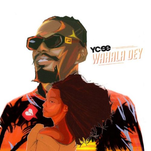 YCEE Wahala Dey cover image
